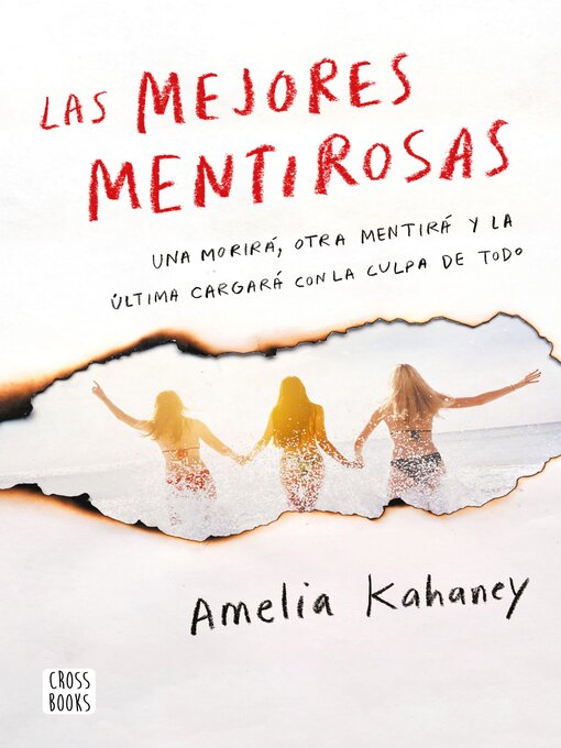 Title details for Las mejores mentirosas by Amelia Kahaney - Available